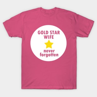 Gold Star Wife T-Shirt